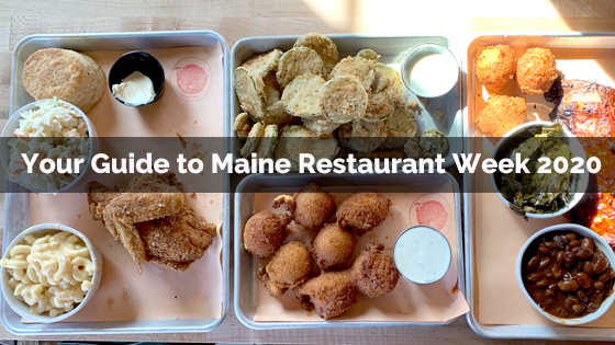 Your Guide to Maine Restaurant Week 2020