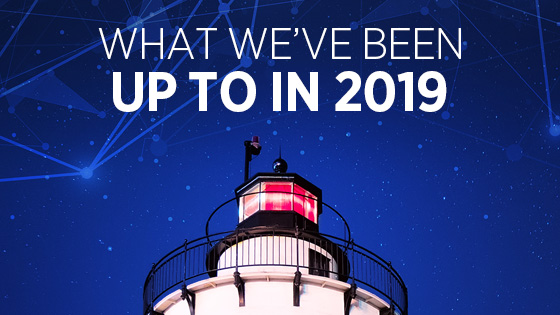 What we've Been up to in 2019 What we've been up to in 2019