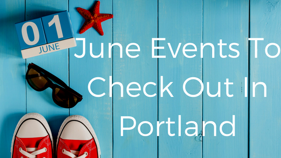 June Events in Portland