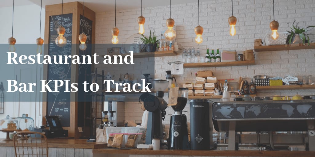 Bar and Restaurant KPIs You Need to Track bar and restaurant kpis - Bar and Restaurant KPIs You Need to Track