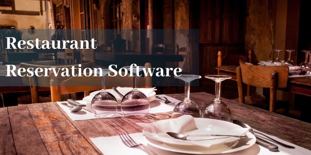 The 11 Best Online Restaurant Reservation Software in 2021 restaurant reservation software - The 11 Best Online Restaurant Reservation Software in 2021