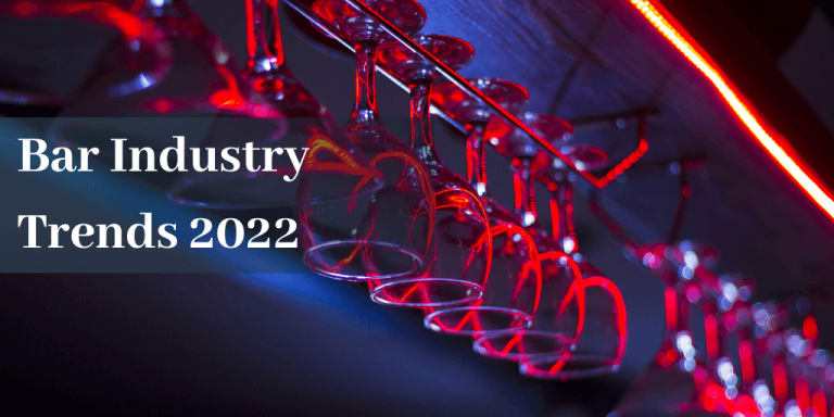 Industry Trends 768x384 - The Top 10 Bar and Nightclub Industry Trends in 2022