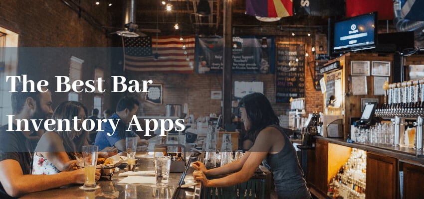 best bar inventory apps best bar inventory apps