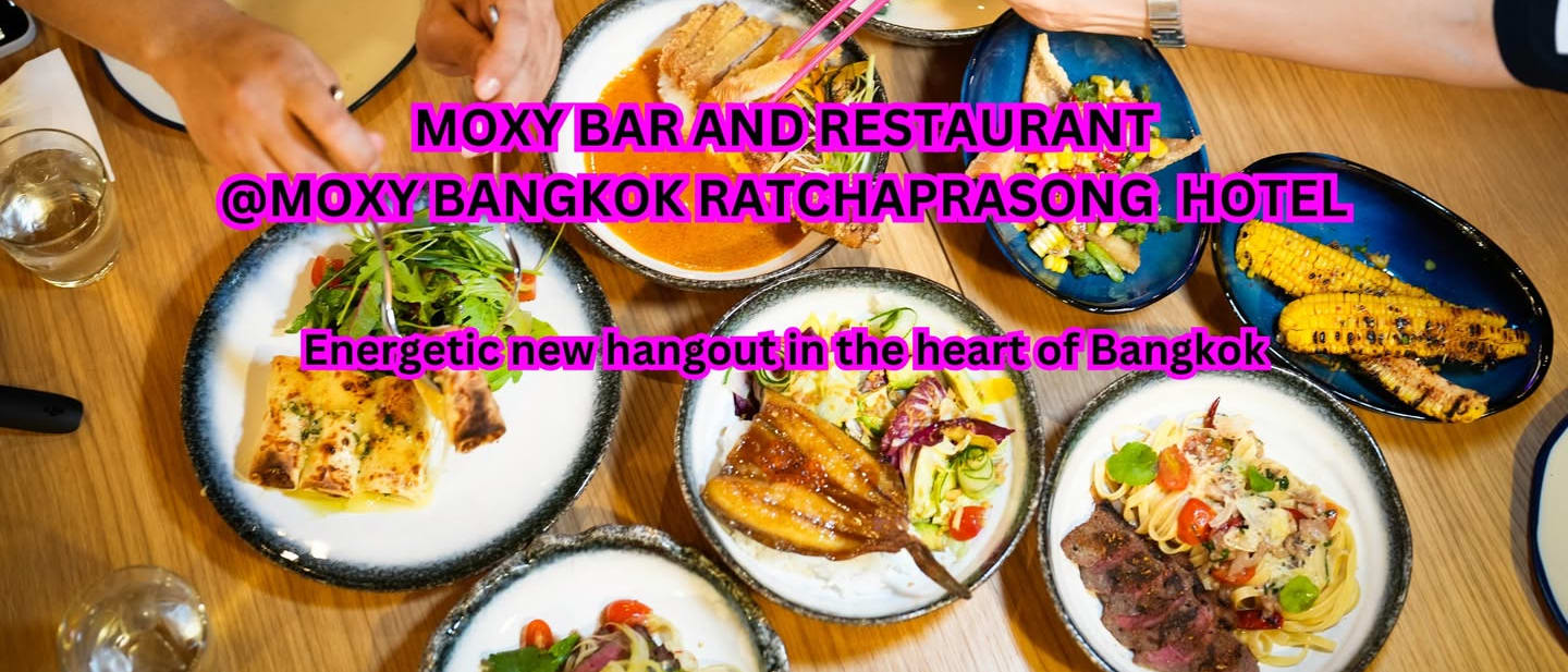 Moxy Bar & Restaurant: Thai-Twist Multi-National Food, 9th Floor