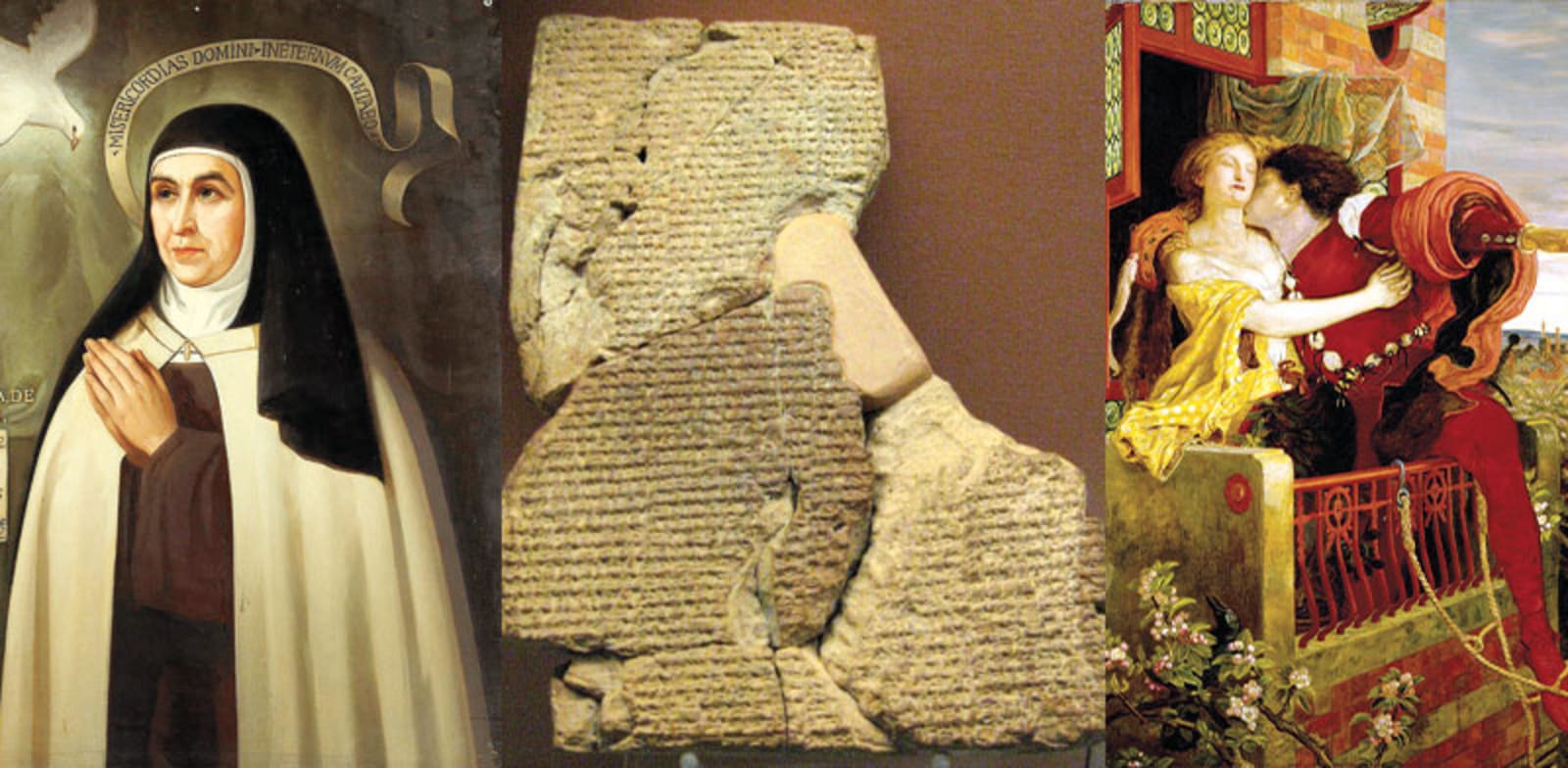 "רומיאו ויוליה, ציור של פורד מדוקס בראון, 1869-1870; האפוס המסופוטמי ''אַתְרַחַסִס'' (פרט מטבלת חימר); הקדושה הספרדייה תרזה מאווילה / צילום: ויקיפדיה"