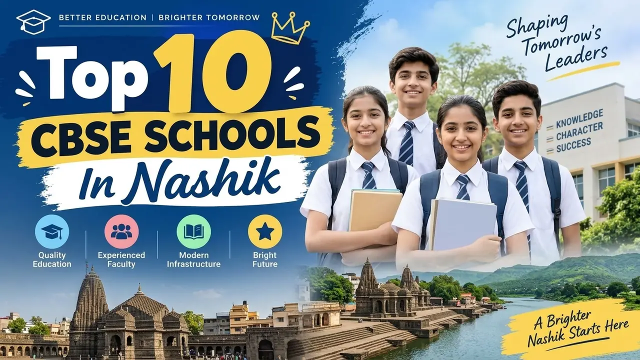 Top 10 CBSE Schools in Nashik: Ranking, Fees, Facilities & Admission Guide