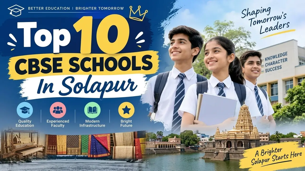 Top 10 CBSE Schools in Solapur: Ranking, Fees, Facilities & Admission Guide
