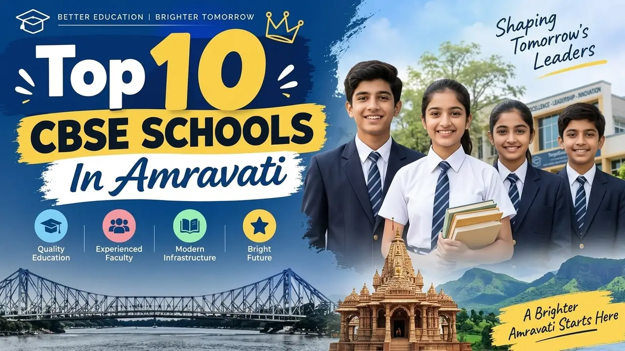 Top 10 CBSE Schools in Amravati: Ranking, Fees, Facilities & Admission Guide