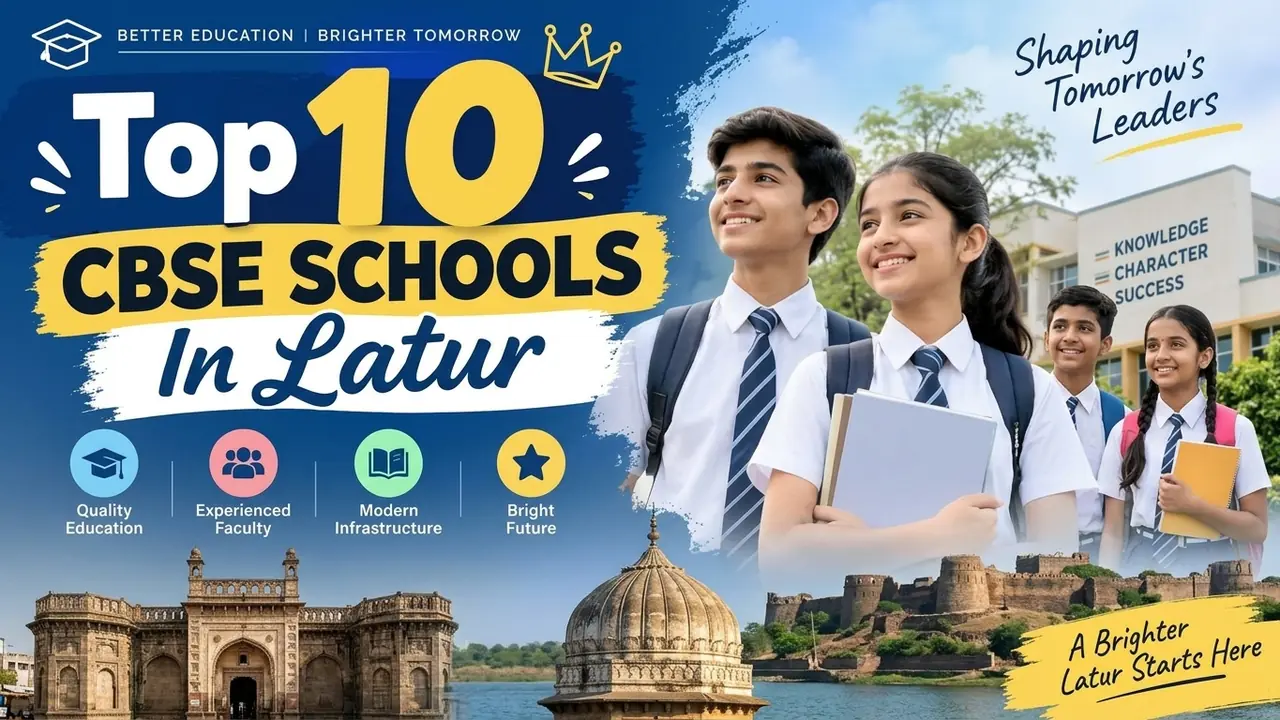 Top 10 CBSE Schools in Latur: Ranking, Fees, Facilities & Admission Guide