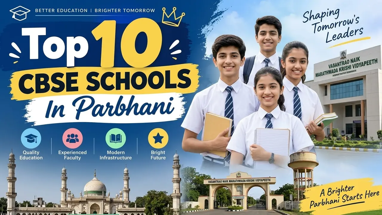 Top 10 CBSE Schools in Parbhani: Ranking, Fees, Facilities & Admission Guide