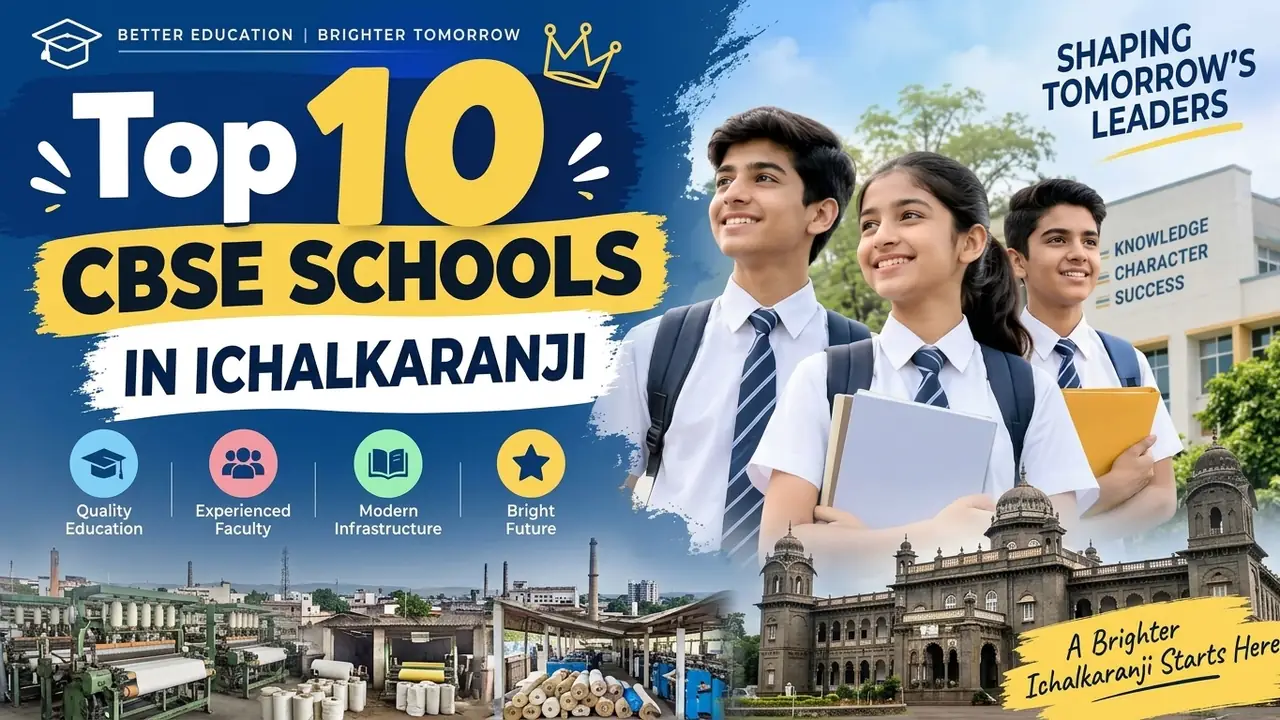 Top 10 CBSE Schools in Ichalkaranji: Ranking, Fees, Facilities & Admission Guide