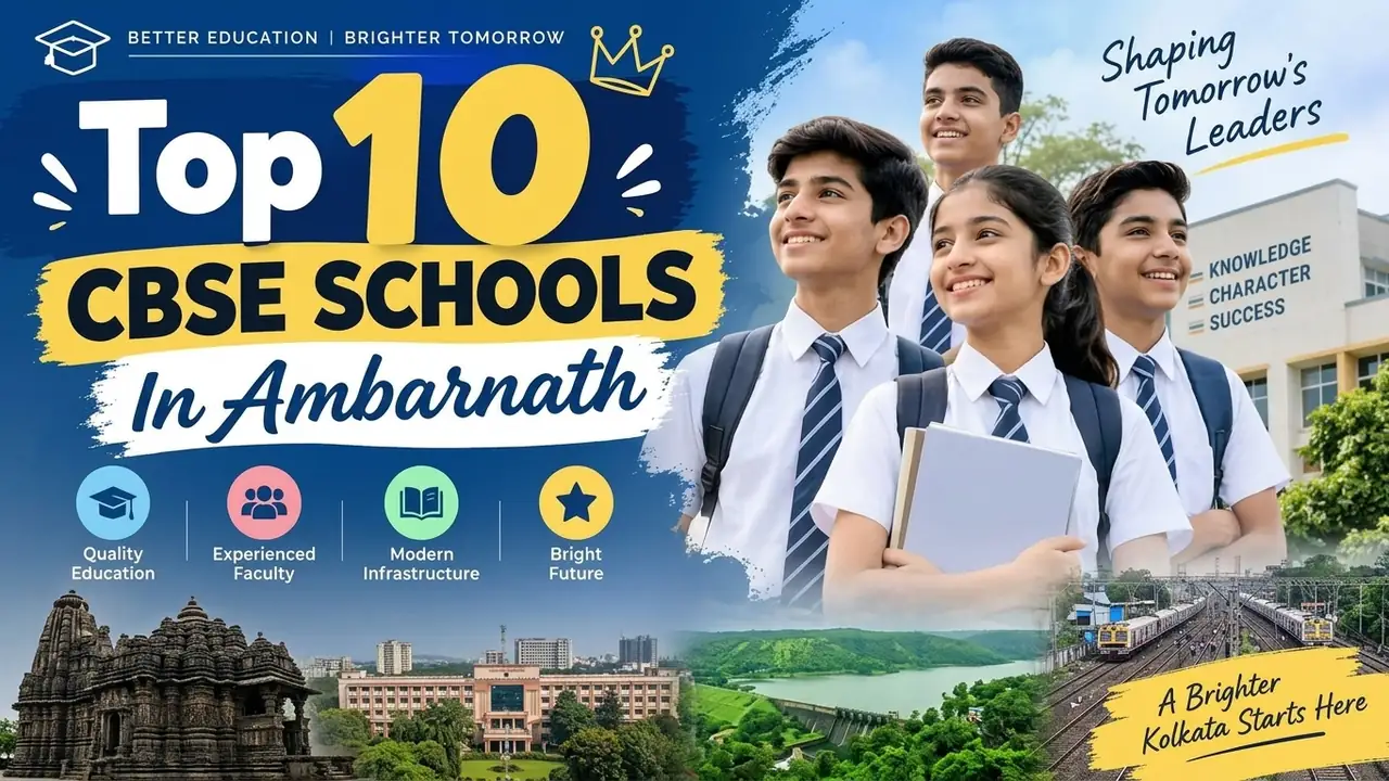 Top 10 CBSE Schools in Ambarnath: Ranking, Fees, Facilities & Admission Guide