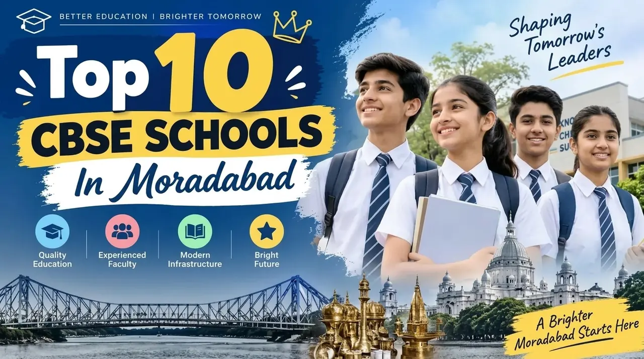 Top 10 CBSE Schools in Moradabad: Ranking, Fees, Facilities & Admission Guide
