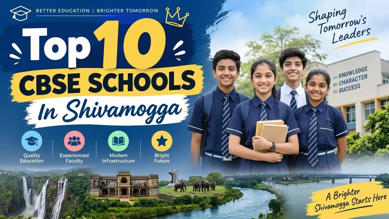 Top 10 CBSE Schools in Shivamogga: Ranking, Fees, Facilities & Admission Guide