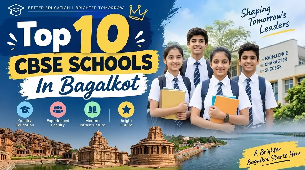 Top 10 CBSE Schools in Bagalkot: Ranking, Fees, Facilities & Admission Guide