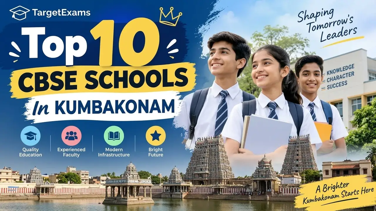 Top 10 CBSE Schools in Kumbakonam: Ranking, Fees, Facilities & Admission Guide
