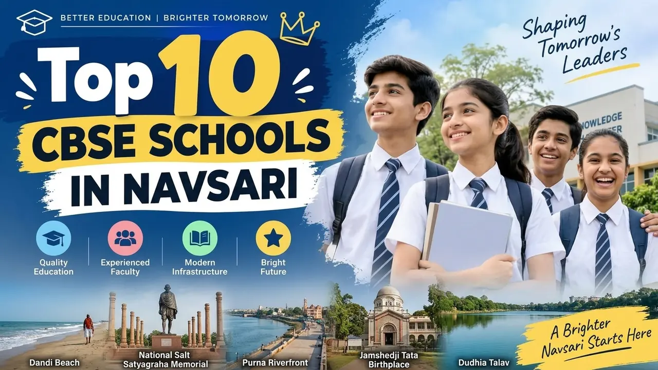 Top 10 CBSE Schools in Navsari: Ranking, Fees, Facilities & Admission Guide