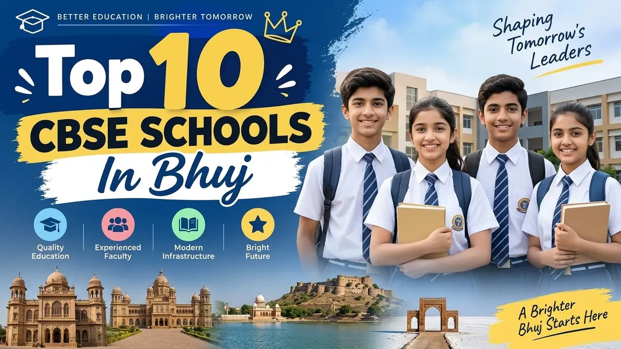 Top 10 CBSE Schools in Bhuj: Ranking, Fees, Facilities & Admission Guide