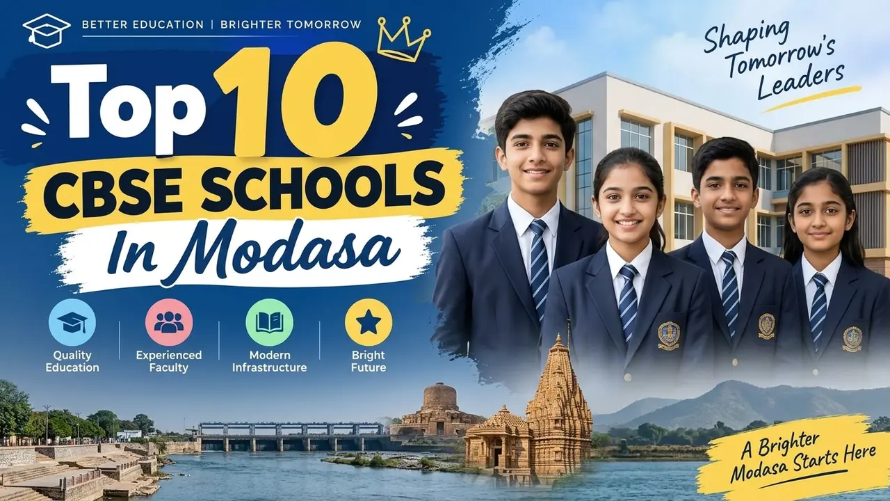 Top 10 CBSE Schools in Modasa: Ranking, Fees, Facilities & Admission Guide