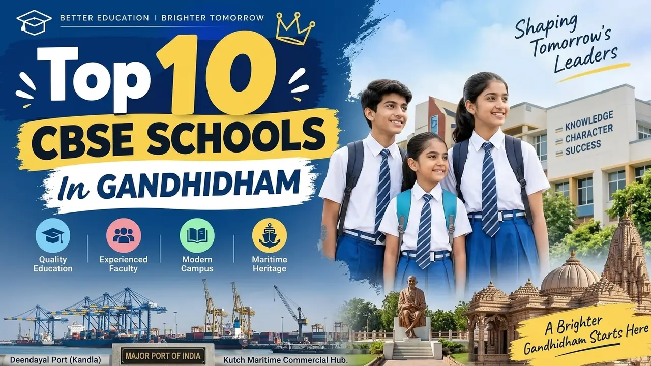 Top 10 CBSE Schools in Gandhidham: Ranking, Fees, Facilities & Admission Guide