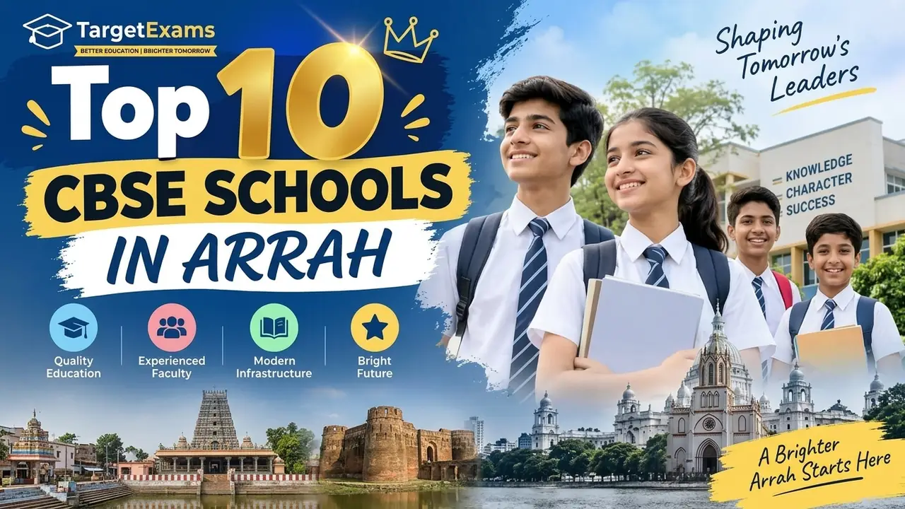 Top 10 CBSE Schools in Arrah: Ranking, Fees, Facilities & Admission Guide