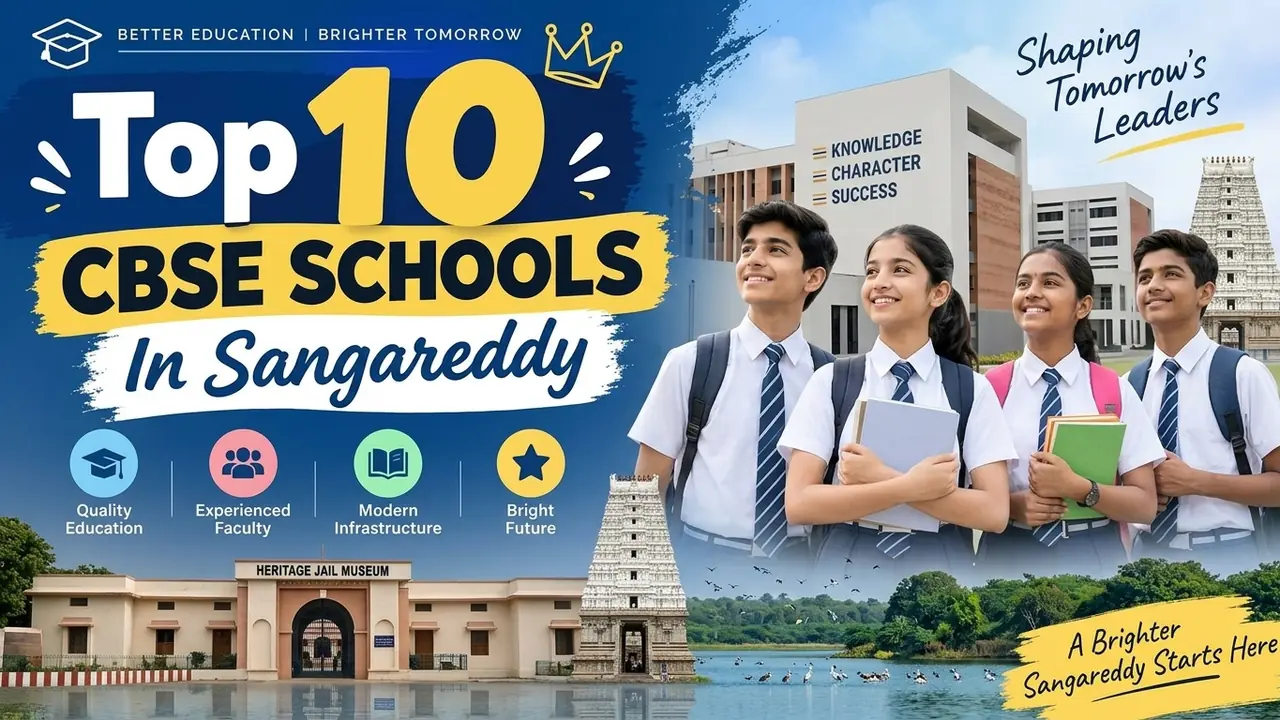 Top 10 CBSE Schools in Sangareddy: Ranking, Fees, Facilities & Admission Guide