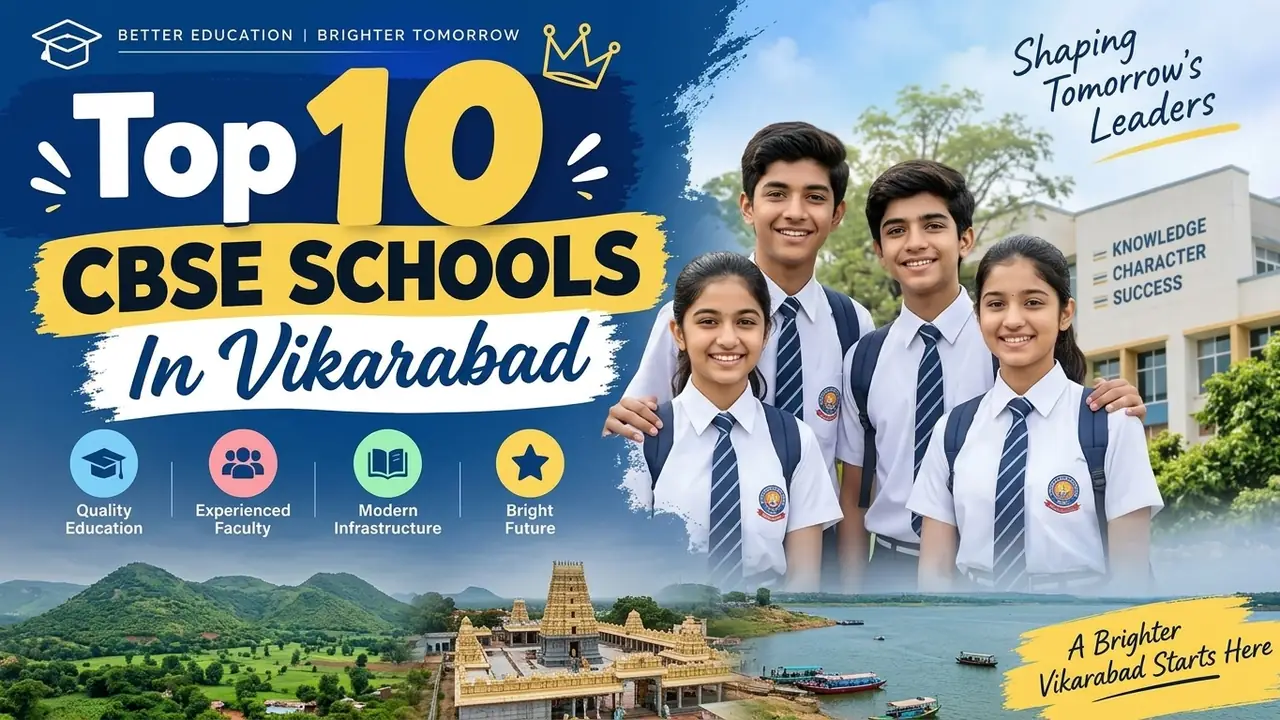 Top 10 CBSE Schools in Vikarabad: Ranking, Fees, Facilities & Admission Guide