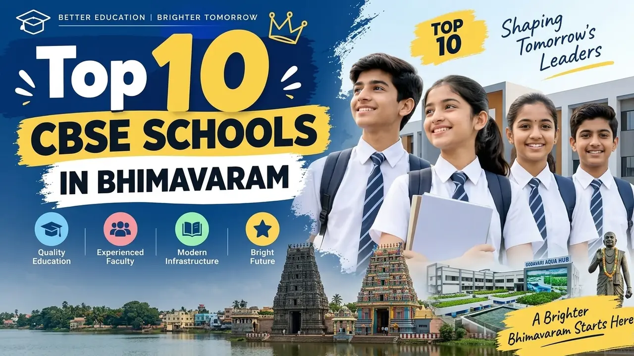 Top 10 CBSE Schools in Bhimavaram: Ranking, Fees, Facilities & Admission Guide