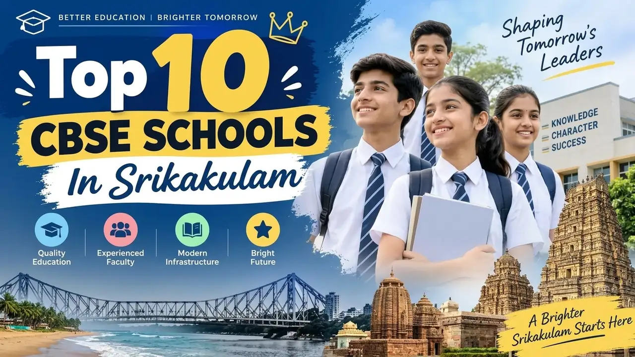 Top 10 CBSE Schools in Srikakulam: Ranking, Fees, Facilities & Admission Guide