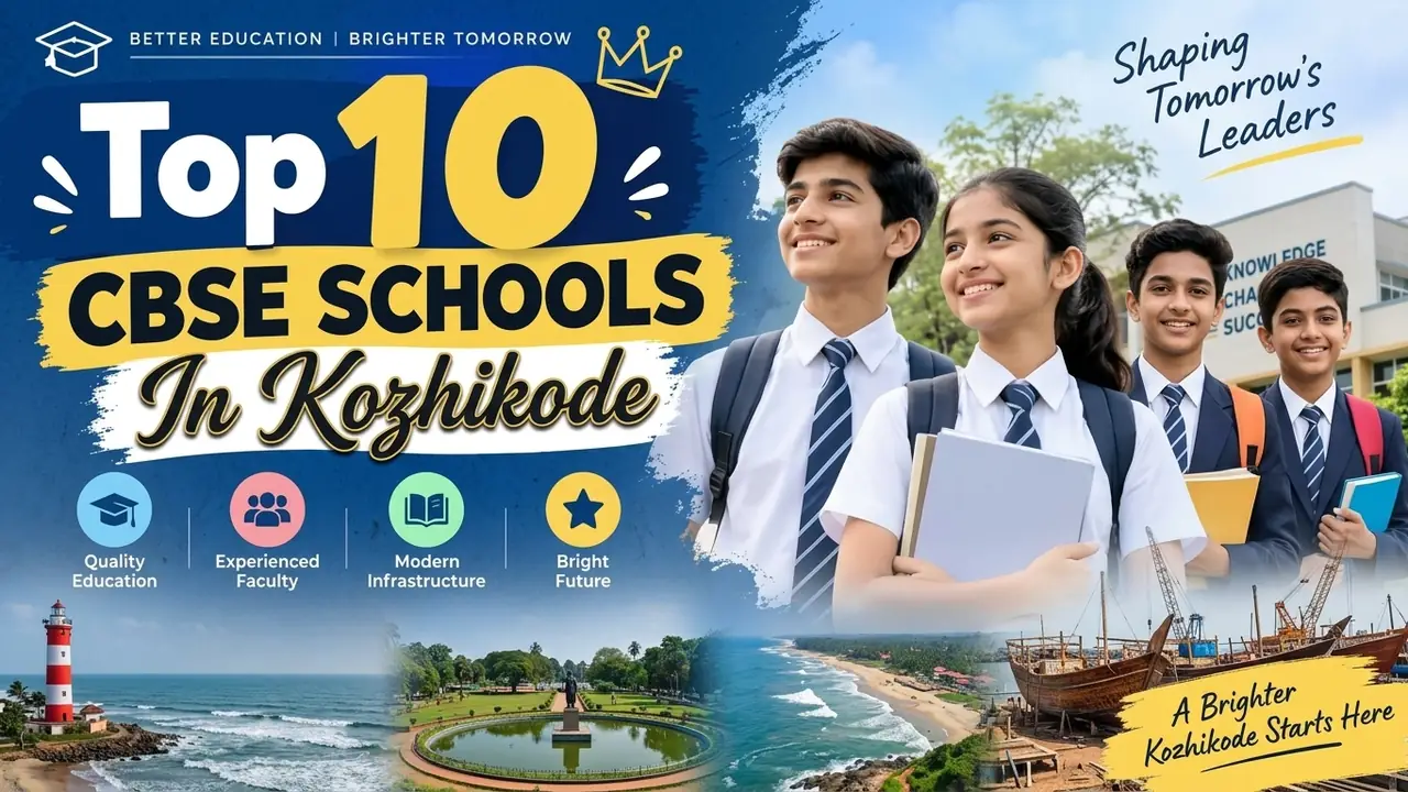 Top 10 CBSE Schools in Kozhikode: Ranking, Fees, Facilities & Admission Guide