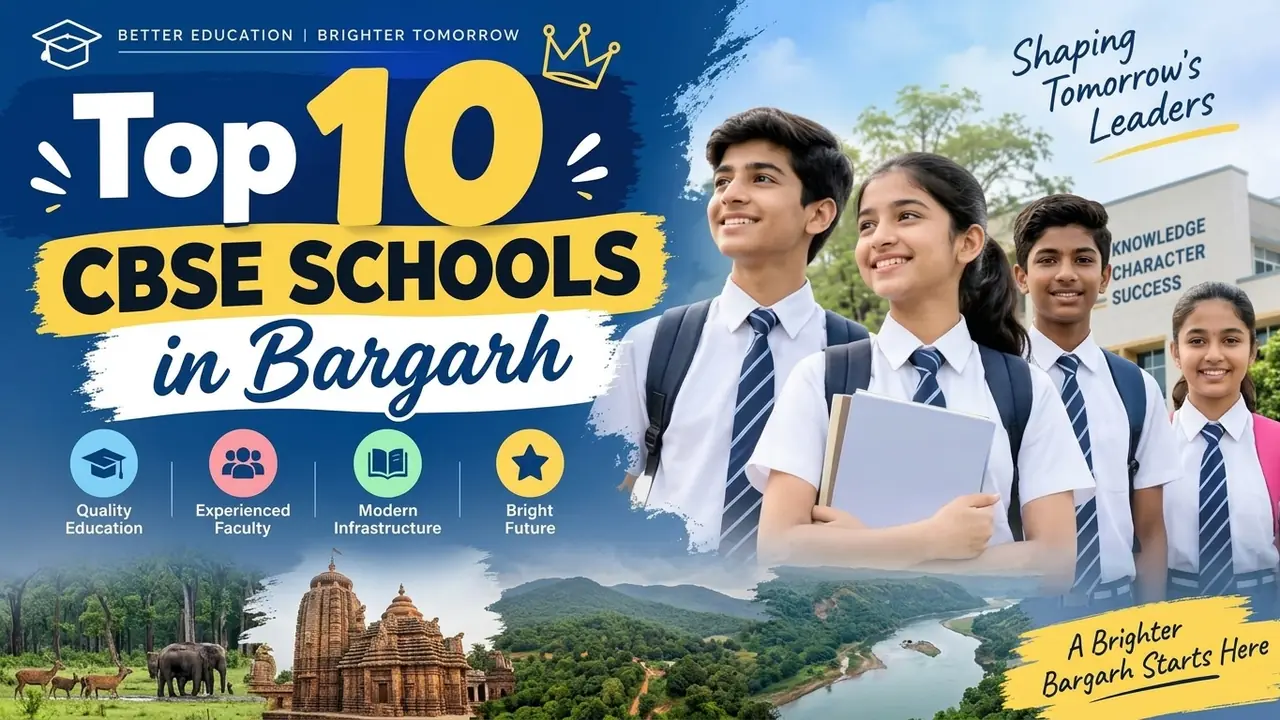 Top 10 CBSE Schools in Bargarh: Ranking, Fees, Facilities & Admission Guide