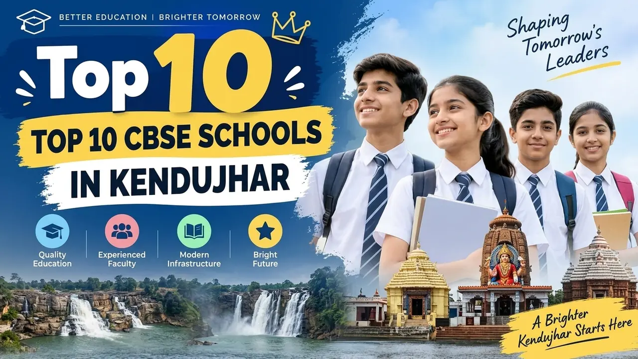 Top 10 CBSE Schools in Kendujhar: Ranking, Fees, Facilities & Admission Guide