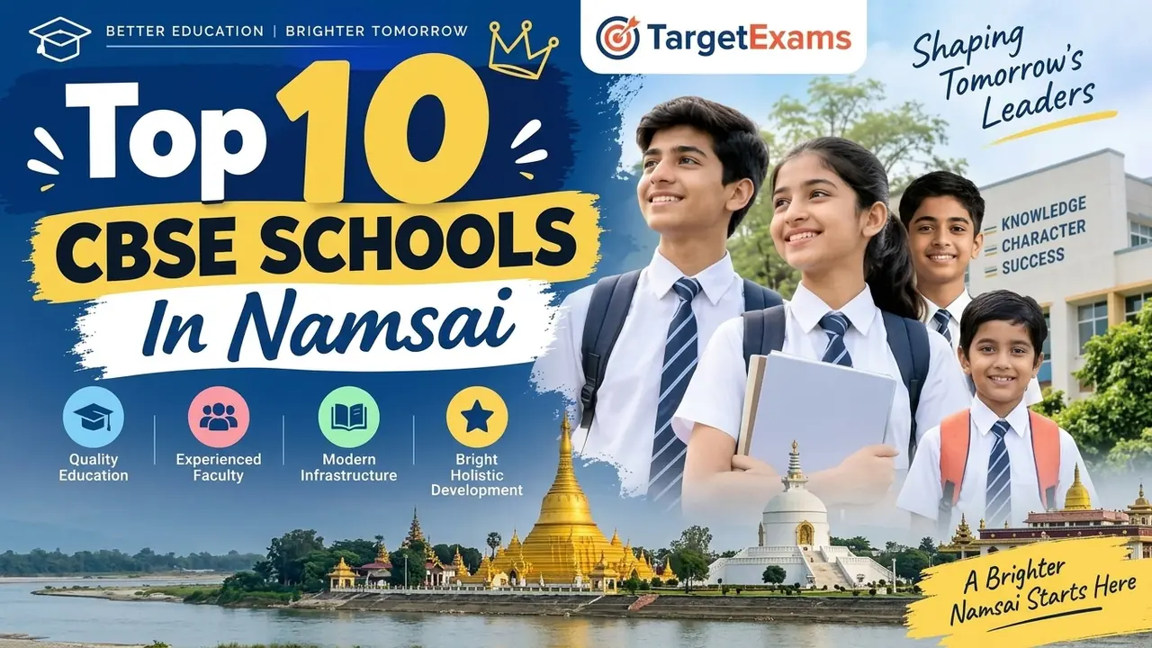 Top 10 CBSE Schools in Namsai: Ranking, Fees, Facilities & Admission Guide