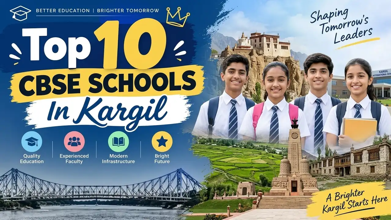 Top 10 CBSE Schools in Kargil: Ranking, Fees, Facilities & Admission Guide
