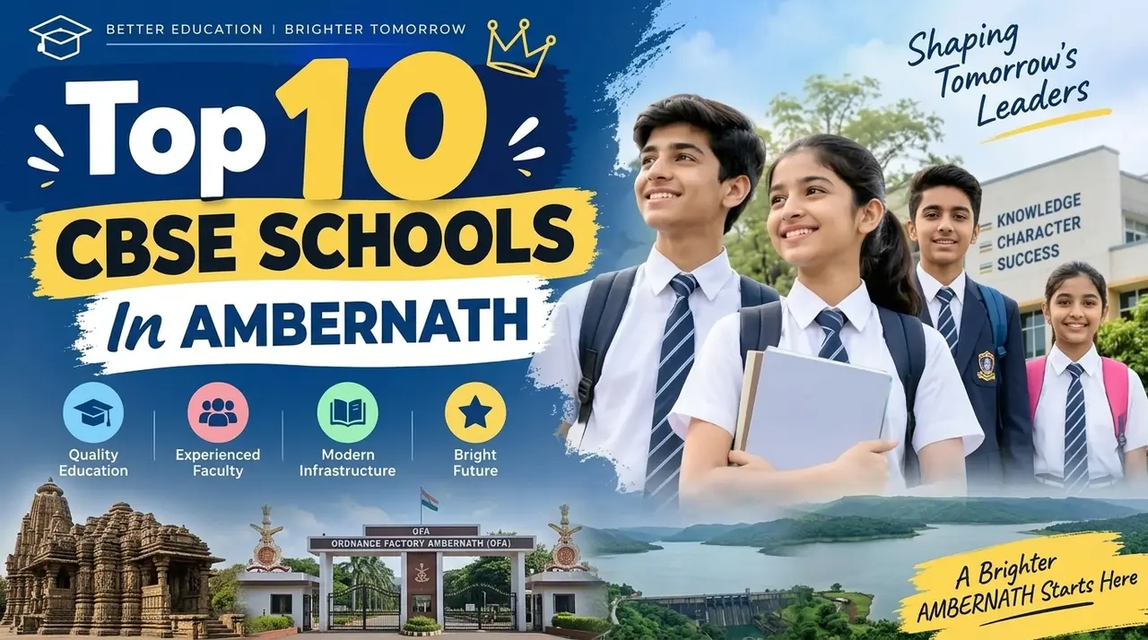 Top 10 CBSE Schools in Ambernath: Ranking, Fees, Facilities & Admission Guide
