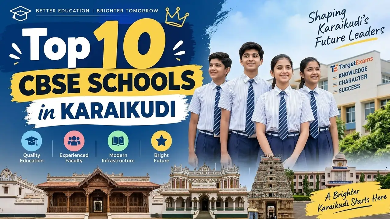 Top 10 CBSE Schools in Karaikudi: Ranking, Fees, Facilities & Admission Guide