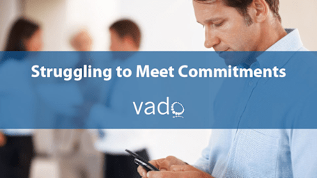 Struggling to Meet Commitments