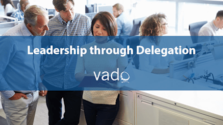 Leadership through Delegation
