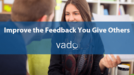 Improve the Feedback You Give Others