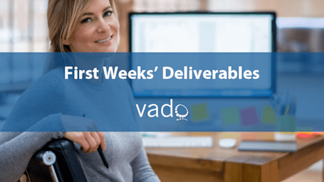 First Weeks’ Deliverables