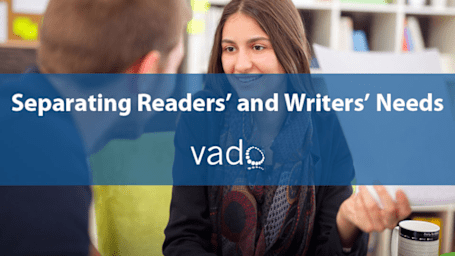 Separating Readers' and Writers' Needs