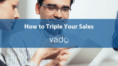 How to Triple Your Sales