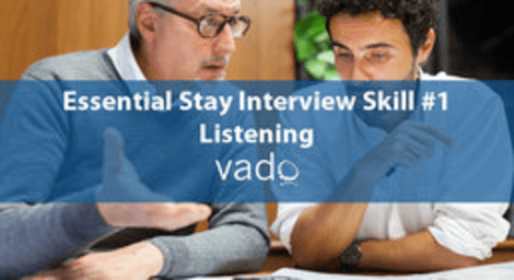 Essential Stay Interview Skill #1: Listening