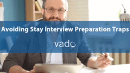 Avoiding Stay Interview Preparation Traps