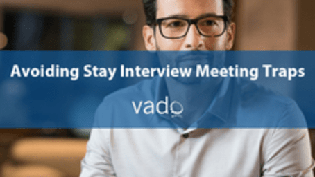 Avoiding Stay Interview Meeting Traps