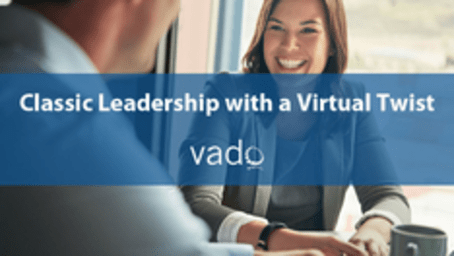 Classic Leadership with a Virtual Twist