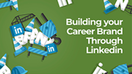 Building Your Career Brand Through LinkedIn