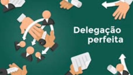 Delegação perfeita (Delegation made easy)