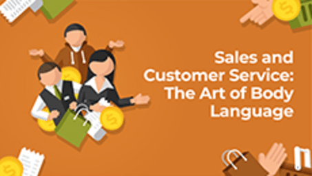 Customer Service: The Art of Body Language