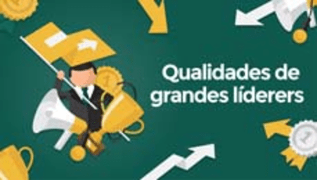 Qualidades de Grandes Líderers (Qualities of great leaders)